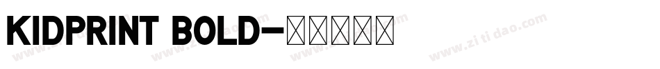 Kidprint Bold字体转换
